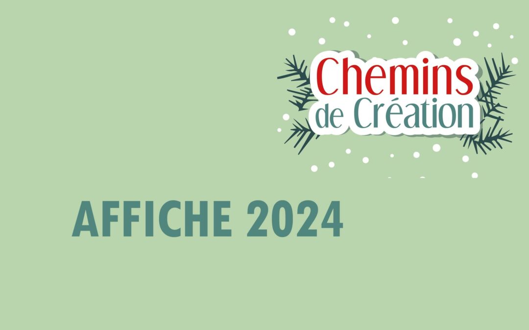 Affiche des chemins de création Noel 2024